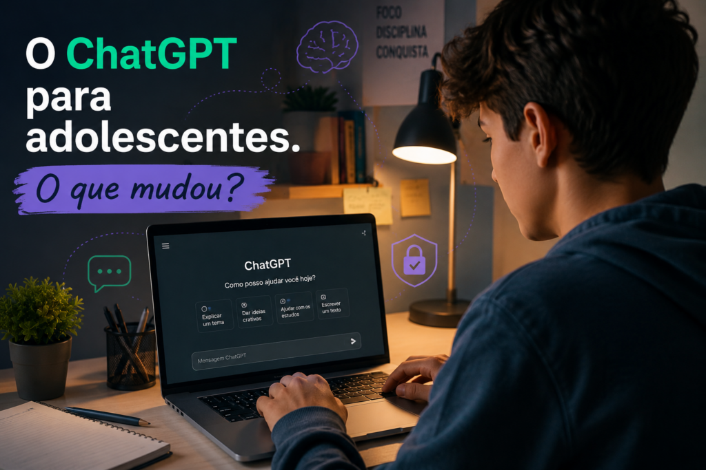 O ChatGPT mudou para adolescentes. O que isso significa na prática?